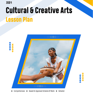 Jss1 Cultural And Creative Arts (CCA) Lesson Plan