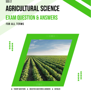 SS2 Agricultural Science Exam Questions
