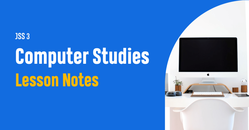 jss3-computer-studies-lesson-notes
