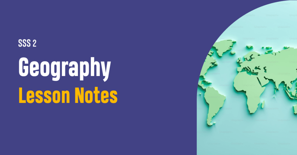 SS2-geography-lesson-notes