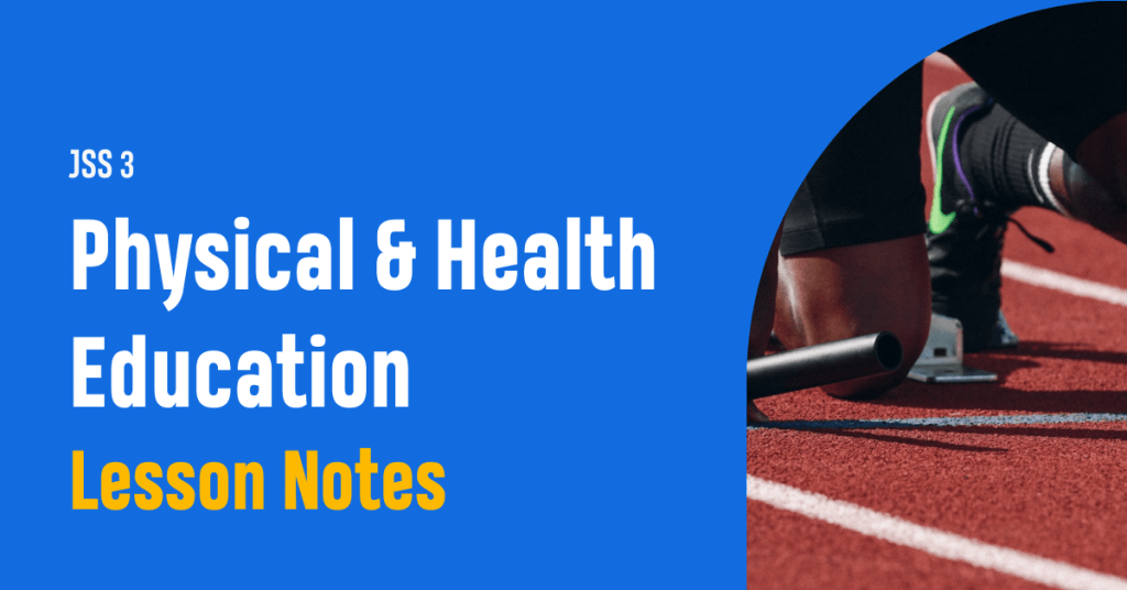 jss3-physical-and-health education-lesson-notes