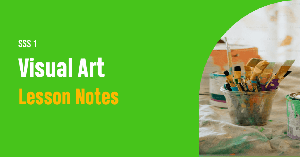 ss1 visual arts lesson note