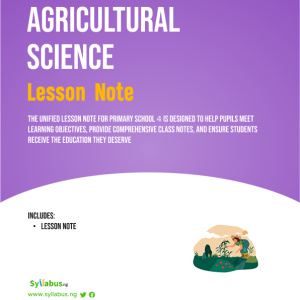 primary-4-agricultural-science-lesson-notes